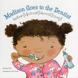 Madison Goes to the Dentist (Burmese Karen/English) (Board Book)