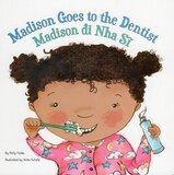 Madison Goes to the Dentist (Vietnamese/English) (Board Book)