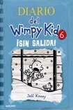 Sin Salida! ( Cabin Fever ) ( Diario del Wimpy Kid #06 ) (Hardcover)