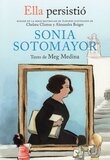 Sonia Sotomayor ( Ella Persistió )