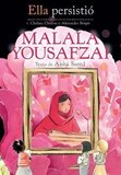 Malala Yousafzai (Ella Persistio) (Spanish Ed)