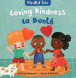 Mindful Tots: Loving Kindness (French/Eng Bilingual) ( Board Book )