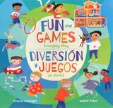 Fun and Games: Everyday Play / Diversión Y Juegos ¡A Diario!