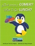 What Is for Lunch / Qué Vamos a Comer? (Crabtree Bilingual Books)