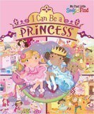 I Can Be a Princess (My First Little Seek and Find)