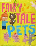 Fairy Tale Pets ( Library Binding ) ( Favorite Stories )