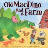 Old Macdino Had a Farm (Board Book)