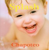 Splash / Chapoteo ( Baby Faces Bilingual Board Book ) (Rourke)