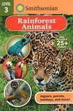 Rainforest Animals (Smithsonian Readers Level 3)