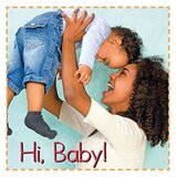 Hi Baby! ( Baby Firsts ) (Board Book) (6x6)