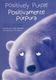 Positively Purple / Positivamente Purpura ( Peace Dragon Tales Bilingual )