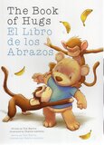 Book of Hugs / El Libro de los Abrozos (Spanish/English Bil)