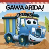 Trucks / Gawaarida ( Big Busy Machines [ Somali / English ] ) (Board Book)