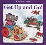 Get Up and Go ( Richard Scarry Board Book )