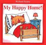 My Happy Home ( Richard Scarry Board Book )