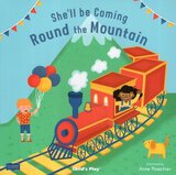 She'll Be Coming Round the Mountain (Classic Book With Holes)