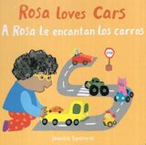 Rosa Loves Cars / A Rosa Le Encantan Los Carros ( All About Rosa Bilingual )