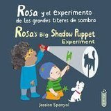 Rosa's Big Shadow Puppet Experiment/ Rosa Y El Experimento de Los Grandes Títeres de Sombra (Rosa's Workshop/ El Taller de Rosa)