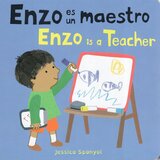 Enzo Es Un Maestro / Enzo Is a Teacher ( All About Enzo Bilingual )