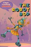 Robot Bop ( I Love Reading Phonics: Level 6 )