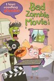 Bad Zombie Movie ( I Love Reading Phonics Level 6 )