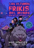 Los Últimos Frikis del Mundo y el Rey de las Pesadillas (Last Kids on Earth and the nightmare) (Last Kids on Earth Spanish #03)
