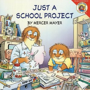 Just a School Project ( New Adventures of Mercer MayerвЂ™s Little Critter )