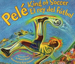 Pele King of Soccer / Pele El Rey del Futbol