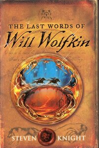 Last Words of Will Wolfkin