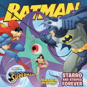 Starro and Stripes Forever: With Superman and Wonder Woman (Batman Classic)