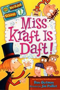 Miss Kraft Is Daft (My Weirder School #07)