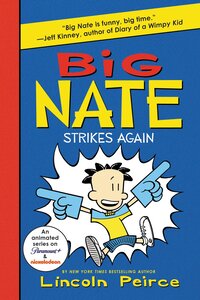 Big Nate Strikes Again ( Big Nate #02 )