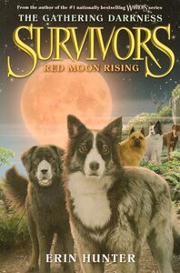 Red Moon Rising ( Survivors: The Gathering Darkness #04 )