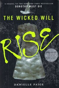 Wicked Will Rise ( Dorothy Must Die #02 )