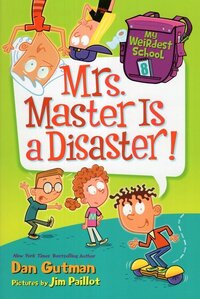 Mrs Master Is a Disaster! (My Weirdest School #08)