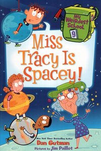 Miss Tracy Is Spacey! (My Weirdest School #09)