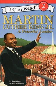 Martin Luther King Jr: A Peaceful Leader (I Can Read Level 2)