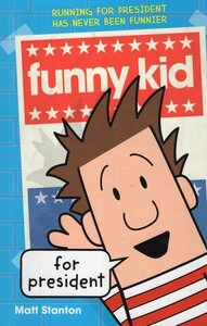 Funny Kid for President ( Funny Kid #01 )