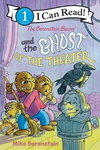 Berenstain Bears and the Ghost of the Theater ( I Can Read Book Level 1 )