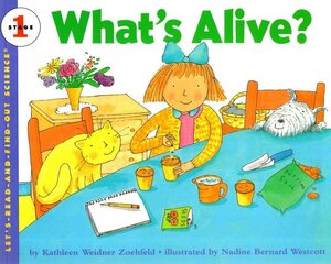 What's Alive? ( Let's Read And Find Out Science Stage 1 )
