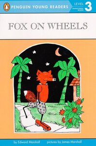 Fox on Wheels ( Penguin Young Readers Level 3 )