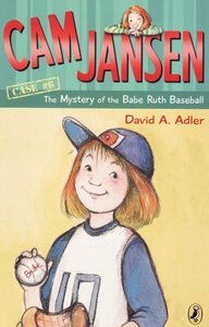 Mystery of the Babe Ruth Baseball (Cam Jansen #06)