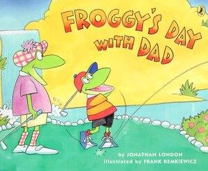 Froggy's Day with Dad ( Froggy )
