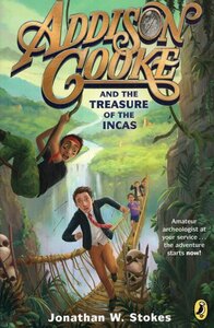 Addison Cooke and the Treasure of the Incas ( Addison Cooke #01 )