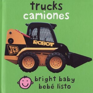 Trucks / Camiones ( Bright Baby Board Book Bilingual )