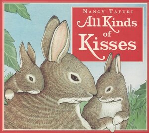 All Kinds of Kisses (Board Book)