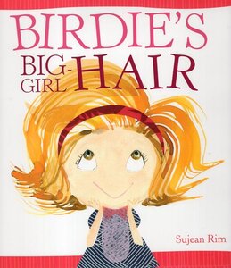 Birdie's Big Girl Hair