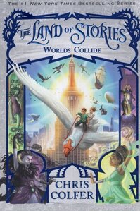 Worlds Collide ( Land of Stories #06 )