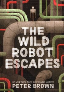 Wild Robot Escapes ( Wild Robot #02 ) (Autographed)