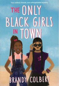 Only Black Girls in Town (Paperback)